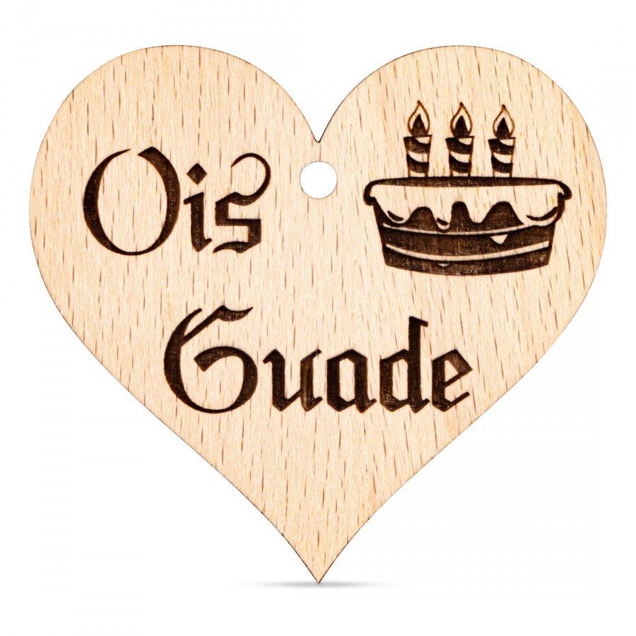 Ois Guade Holzanhänger Holzdeko - Lasergravur - Holzgravur - Geschenk