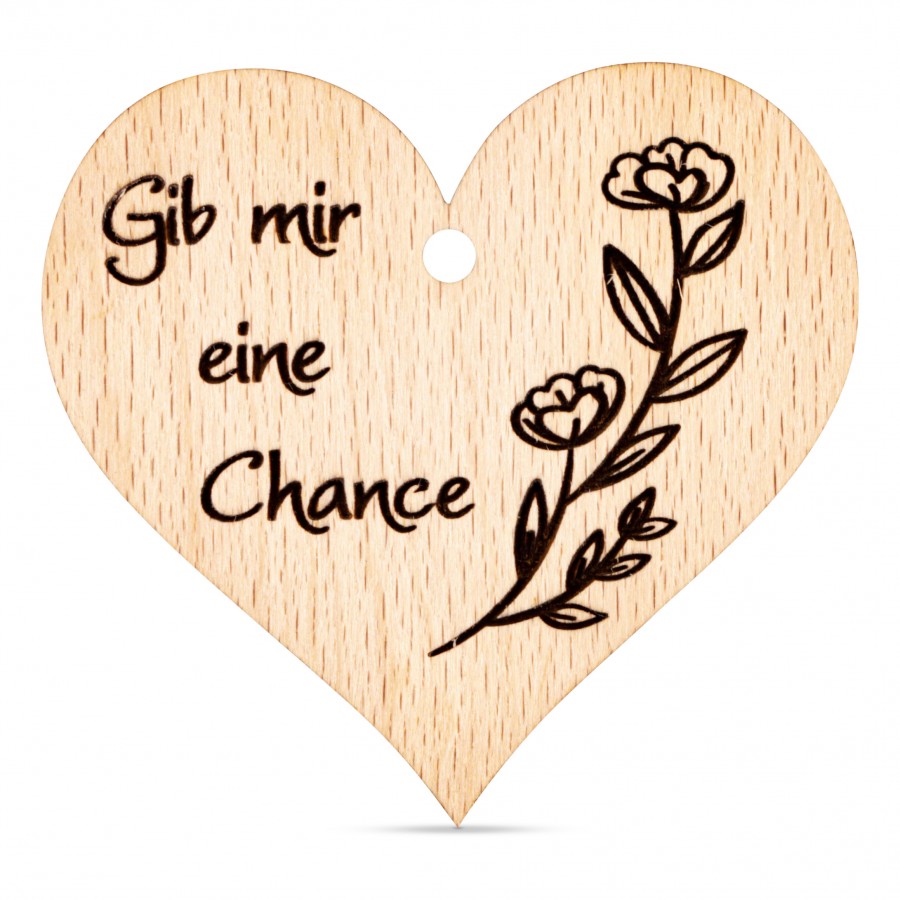 Gib mir eine Chance! Holzanhänger Holzdeko - Lasergravur - Holzgravur - Geschenk