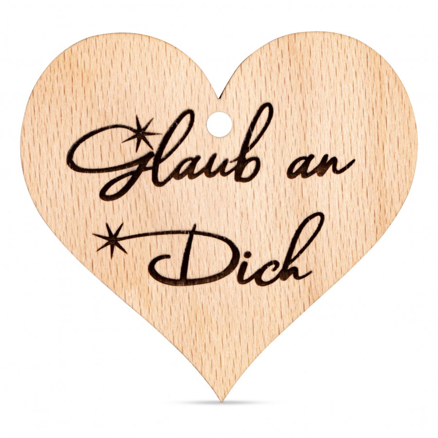 Glaub an dich Holzanhänger Holzdeko - Lasergravur - Holzgravur - Geschenk