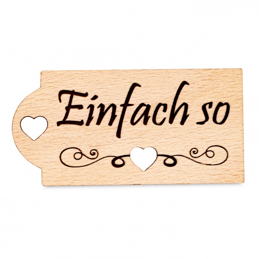 Rechteckig Einfach so Holzanhänger Holzdeko - Lasergravur - Holzgravur - Geschenk